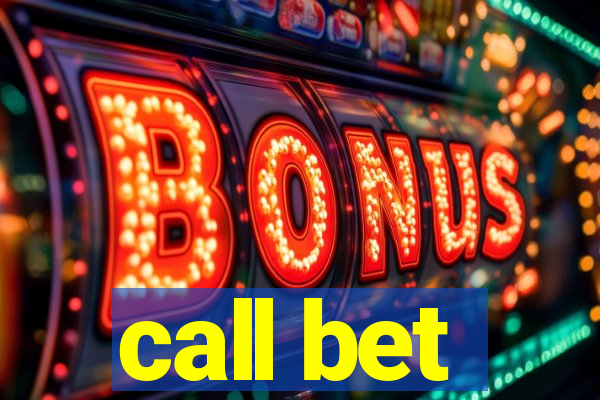 call bet